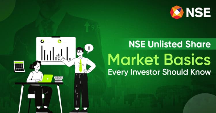 NSE Unlisted Share: Market Basics Every Investor Should Know