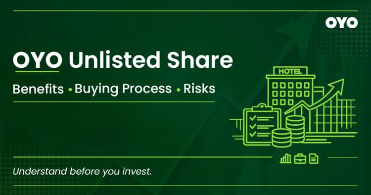 OYO Unlisted Share: Benefits, Risks, and Buying Process